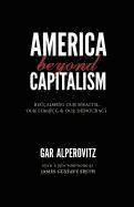 America Beyond Capitalism: Reclaiming Our Wealth, Our Liberty, and Our Democracy (h�ftad)