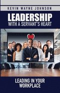 Leadership with a Servant's Heart