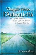 Journey to Authenticity - [Italian Version]: Discovering Your Spiritual Identity through the Seasons of Life