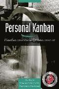 Personal Kanban: Visualisez votre travail - Pilotez votre vie
