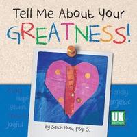 Tell Me About Your Greatness! UK Edition