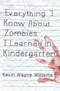 Everything I Know about Zombies, I Learned in Kindergarten