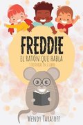 Freddie, El Raton Que Habla: 3 Histories en 1 Libro