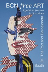 BCN Free Art 01: The Port and Barceloneta