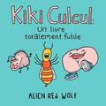 Kiki Culcul: un livre totalement futile