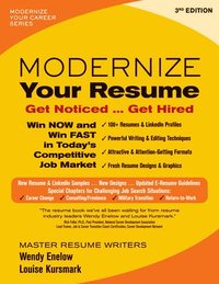 Modernize Your Resume: Get Noticed ... Get Hired