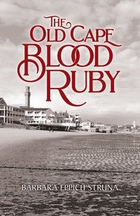 The Old Cape Blood Ruby