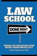 Law School Done Right: Proven Tips for Success from Recent Grads Who Killed It