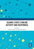 Islamic State?s Online Activity and Responses