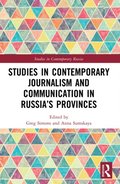 Studies in Contemporary Journalism and Communication in Russia's Provinces