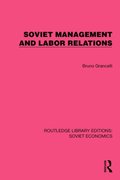 Soviet Management and Labor Relations