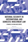 National Security in International and Domestic Investment Law