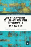 Land-Use Management to Support Sustainable Settlements in South Africa