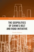 Geopolitics of China's Belt and Road Initiative