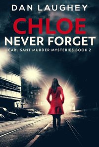 Chloe: Never Forget