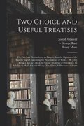 Two Choice and Useful Treatises