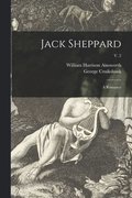 Jack Sheppard: a Romance; v. 2