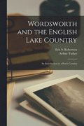 Wordsworth and the English Lake Country