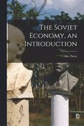 The Soviet Economy, an Introduction