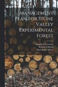 Management Plan for Stone Valley Experimental Forest [microform]