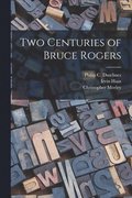 Two Centuries of Bruce Rogers
