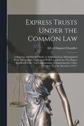 Express Trusts Under the Common Law