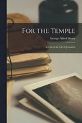 For the Temple