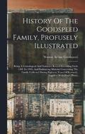 History Of The Goodspeed Family, Profusely Illustrated