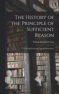The History of the Principle of Sufficient Reason