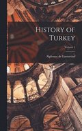 History of Turkey; Volume 1