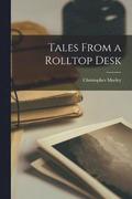 Tales From a Rolltop Desk