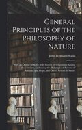 General Principles of the Philosophy of Nature