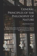 General Principles of the Philosophy of Nature