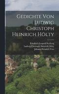 Gedichte von Ludwig Christoph Heinrich Hlty