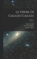 Le Opere Di Galileo Galilei; Volume 1
