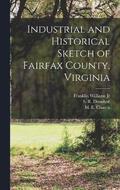 Industrial and Historical Sketch of Fairfax County, Virginia