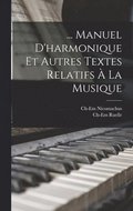 ... Manuel D'harmonique Et Autres Textes Relatifs  La Musique