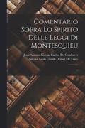 Comentario Sopra Lo Spirito Delle Leggi Di Montesquieu; ...