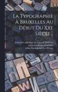 La Typographie  Bruxelles Au Dbut Du Xxe Sicle...