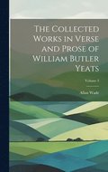The Collected Works in Verse and Prose of William Butler Yeats; Volume 3
