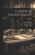 Le Opere Di Galileo Galilei; Volume 8