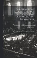 Vergleichende Darstellung Des Deutschen Und Auslandischen Strafrechts: Vorarbeiten Zur Deutschen Strafrechtsreform; Volume 7