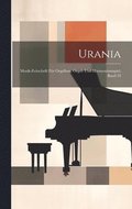 Urania: Musik-Zeitschrift fr Orgelbau, Orgel- Und Harmoniumspiel, Band 24