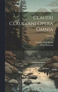 Claudii Claudiani Opera Omnia; Volume 3