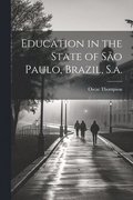 Education in the State of So Paulo, Brazil, S.a.