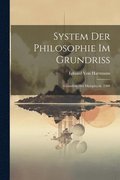 System Der Philosophie Im Grundriss: Grundriss Der Metaphysik. 1908