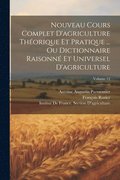 Nouveau Cours Complet D'agriculture Thorique Et Pratique ... Ou Dictionnaire Raisonn Et Universel D'agriculture; Volume 12