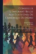 Conseils  L'migrant Belge Aux tats-unis De L'amrique Du Nord