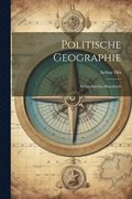 Politische Geographie; weltpolitisches Handbuch
