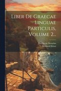 Liber De Graecae Linguae Particulis, Volume 2...